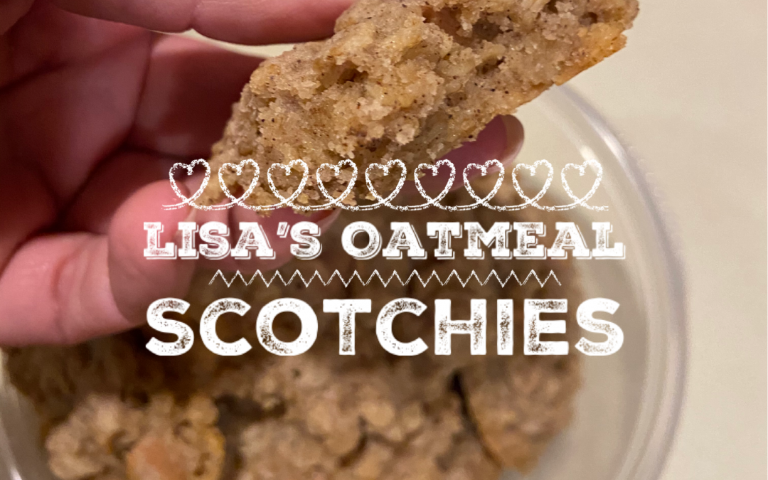 Lisa’s Oatmeal Scotchies
